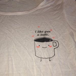 Womens t shirt “i like you a latte”